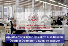Ağustos Ayına İlişkin İşsizlik Ve Kısa Çalışma Ödeneği Ödemeleri 3 Eylül'de Başlıyor