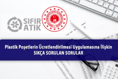 Plastik Poşetlerin Ücretlendirilmesi Uygulamasına İlişkin Sıkça Sorulan Sorular