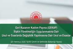 Geri Kazanım Katılım Payına İlişkin Yönetmeliğin Uygulanmasına Dair Usul Ve Esaslarda Değişiklik Yapılmasına Dair Usul Ve Esaslar