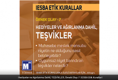 Hediyeler Ve Ağırlanma Dahil, Teşvikler, Örnek Olay-7 (İesba Etik Kurallar)