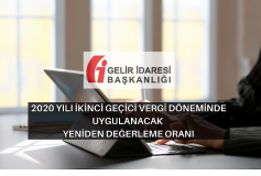 5520 Sayılı Kurumlar Vergisi Kanunu Sirküleri /54 "2020 Yılı İkinci Geçici Vergi Döneminde Uygulanacak Yeniden Değerleme Oranı"