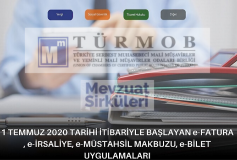 1 Temmuz 2020 Tarihi İtibariyle Başlayan E-Fatura, E-İrsaliye, E-Müstahsil Makbuzu, E-Bilet Uygulamaları