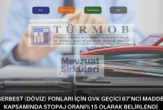 Serbest (Döviz) Fonları İçin Gvk Geçici 67'nci Madde Kapsamında Stopaj Oranı %15 Olarak Belirlendi
