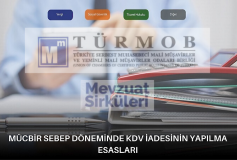 Mücbir Sebep Döneminde Kdv İadesinin Yapılma Esasları