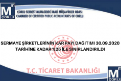 Sermaye Şirketlerinin Kar Payı Dağıtımı 30/09/2020 Tarihine Kadar %25 İle Sınırlandırıldı