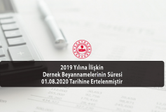 2019 Yılına İlişkin Dernek Beyannamelerinin Süresi 01.08.2020 Tarihine Ertelenmiştir