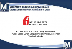 518 Sıra No'lu Vuk Genel Tebliği Kapsamında Mücbir Sebep Durum Sorgusu İnteraktif Vergi Dairesinden Yapılabilmektedir.