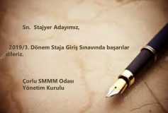2019/3. Dönem Staja Giriş Sınavında Başarılar Dileriz. Çorlu Smmm Odası Yönetim Kurulu