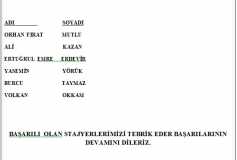 2019/1 Staja Giriş Sınavında Başarılı Olan Öğrencilerimizi Tebrik Ederiz. Yönetim Kurulu