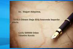 14.07.2018 Tarihinde Yapılacak Olan 2018/2 Dönem Staja Giriş Sınavında Tüm Meslek Mensubu Adaylarımıza Başarılar Dileriz