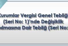 Kurumlar Vergisi Genel Tebliği (Seri No: 1)'nde Değişiklik Yapılmasına Dair Tebliğ (Seri No: 10)