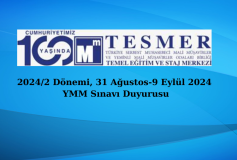 2024/2 Dönemi, 31 Ağustos-9 Eylül 2024 YMM Sınavı Duyurusu