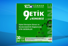 9. ETİK KONGRESİ “Dijital Dönüşüm Süreci ve Sürdürülebilirlik Bağlamında Etik Değerler”