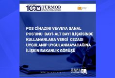 Pos Cihazını ve/veya Sanal Pos’unu, Bayi-Alt Bayi İlişkisinde Kullananlara Vergi Cezası Uygulanıp Uygulanmayacağına İlişkin Bakanlık Görüşü