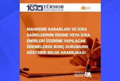 Mahkeme Kararları ve İcra Dairelerinin Ödeme veya İcra Emirleri Üzerine Yapılacak Ödemelerde Borç Durumunu Gösterir Belge Aranılması