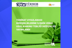 Teminat Uygulaması Değişikliklerine İlişkin Vergi Usul Kanunu Tebliği Değişikliği Yayımlandı