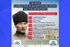 1 Kasim Çorlu'nun Düşman İşgalinden Kurtuluşunun 102'inci Yıl Dönümü Dolayısıyla Düzenlenecek Olan Tören Programı Belli Oldu!