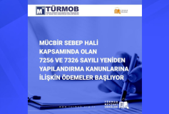 Mücbir Sebep Hali Kapsamında olan 7256 ve 7326 Sayılı Yeniden Yapılandırma Kanunlarına İlişkin Ödemeler Başlıyor