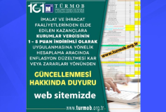 İmalat ve İhracat Faaliyetlerinden Elde Edilen Kazançlara, Kurumlar Vergisinin 1-5 Puan İndirimli Olarak Uygulanmasına Yönelik Hesaplama Aracında Enflasyon Düzeltmesi Kar veya Zararları Yönünde Güncelleme Yapılması Hakkında Duyuru