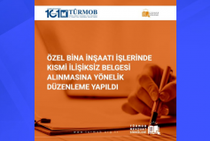 Özel Bina İnşaatı İşlerinde Kısmi İlişiksiz Belgesi Alınmasına Yönelik Düzenleme Yapıldı