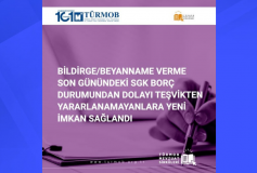 Bildirge/Beyanname Verme Son Günündeki SGK Borç Durumundan Dolayı Teşvikten Yararlanamayanlara Yeni İmkan Sağlandı