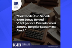 Elektronik Ürün Senedi İşlem Sonuç Belgesi VUK Uyarınca Düzenlenmesi Zorunlu Belgeler Kapsamına Alındı
