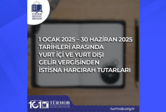 1 Ocak 2025 – 30 Haziran 2025 Tarihleri Arasında Yurt içi ve Yurt dışı Gelir Vergisinden İstisna Harcırah Tutarları