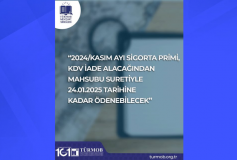 2024/Kasım Ayı Sigorta Primi, KDV İade Alacağından Mahsubu Suretiyle 24.01.2025 Tarihine Kadar Ödenebilecek