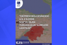 Deprem Bölgesindeki 4 ile 2 İlçede SGK’ya Olan Yükümlülük Süreleri Uzatıldı