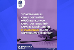 Yönetim Kurulu Karar Defteri ile Müdürler Kurulu Karar Defterlerinin Kapanış Tasdiklerinin 31 Ocak 2025’e Kadar Yaptırılması Gerekiyor