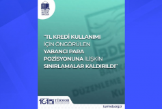 TL Kredi Kullanımı İçin Öngörülen Yabancı Para Pozisyonuna İlişkin Sınırlamalar Kaldırıldı