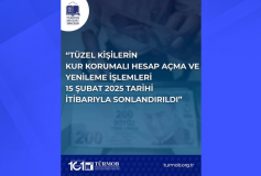 Tüzel Kişilerin Kur Korumalı Hesap Açma ve Yenileme İşlemleri 15 Şubat 2025 Tarihi İtibarıyla Sonlandırıldı