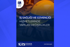 İş Sağlığı ve Güvenliği Hizmetlerinde Yapılan Değişiklikler