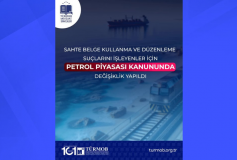 Sahte Belge Kullanma ve Düzenleme Suçlarını İşleyenler İçin Petrol Piyasası Kanunu’nda Değişiklik Yapıldı
