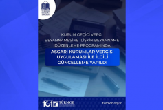 Kurum Geçici Vergi Beyannamesine İlişkin Olarak Beyanname Düzenleme Programında Asgari Kurumlar Vergisi Uygulaması ile İlgili Gerekli Güncelleme Yapıldı