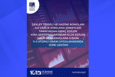 Devlet Tahvili ve Hazine Bonoları ile Varlık Kiralama Şirketleri Tarafından İhraç Edilen Kira Sertifikalarından Elde Edilen Gelir ve Kazançlara İlişkin %0 Stopaj Oranı Uygulamasında Süre Uzatımı