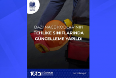 Bazı NACE Kodlarının Tehlike Sınıflarında Güncelleme Yapıldı