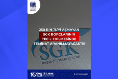 250 Bin TL’yi Aşmayan SGK Borçlarının Tecil Edilmesinde Teminat Aranılmayacaktır