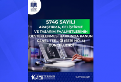 5746 Sayılı Araştırma, Geliştirme ve Tasarım Faaliyetlerinin Desteklenmesi Hakkında Kanun Genel Tebliğ (Seri No: 4) Güncellendi