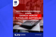Vergi Beyannamelerinden Alınan Damga Vergisi Tutarları Artırıldı