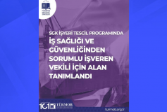 SGK İşyeri Tescil Programında, İş Sağlığı ve Güvenliğinden Sorumlu İşveren Vekili İçin Alan Tanımlandı