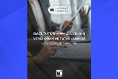 Bazı Tütün Mamullerinin Vergi Oran ve Tutarlarında Değişiklik Yapıldı
