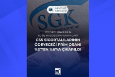 5510 Sayılı Kanun’un 60-1/g Maddesi Kapsamındaki GSS Sigortalılarının Ödeyeceği Prim Oranı %3’den %6’ya Çıkarıldı