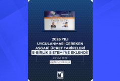 2026 yılı uygulanması gereken Asgari Ücret Tarifeleri, e-Birlik Sistemi’ne eklenmiştir.