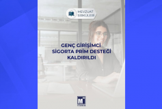 Genç Girişimci Sigorta Prim Desteği Kaldırıldı