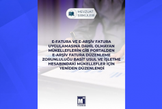 e-Fatura ve e-Arşiv Fatura Uygulamasına Dahil Olmayan Mükelleflerin GİB Portalından e-Arşiv Fatura Düzenleme Zorunluluğu, Basit Usul ve İşletme Hesabındaki Mükellefler İçin Yeniden Düzenlendi