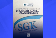 Sigorta Prim Borcu Olanlar Sağlık Yardımlarından Yararlanabilecek