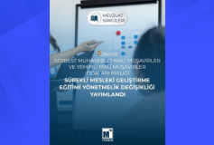Türkiye Serbest Muhasebeci Mali Müşavirler ve Yeminli Mali Müşavirler Odaları Birliği Sürekli Mesleki Geliştirme Eğitimi Yönetmelik Değişikliği Yayımlandı