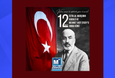 12 Mart İstiklal Marşı’nın Kabulü ve Mehmet Akif Ersoy’u Anma Günü Kutlu Olsun.
