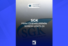 SGK Prim Ödemelerinin Süresi Uzatıldı
